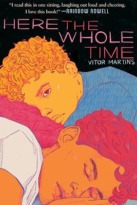 Here the Whole Time by Vitor Martins