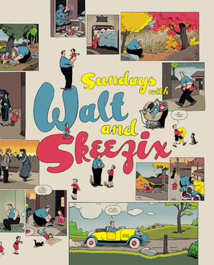 Sundays with Walt and Skeezix by Frank King