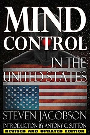 Mind Control In The United States by Steven Jacobson