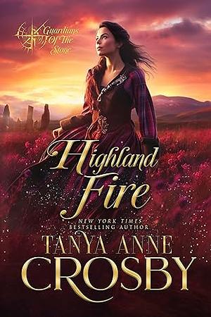 Highland Fire by Tanya Anne Crosby