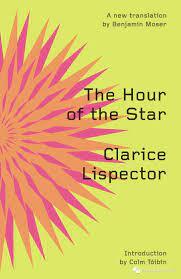 The Hour of the Star by Clarice Lispector