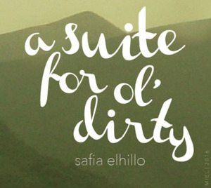Suite For Ol' Dirty (MIEL Microseries #5) by Safia Elhillo