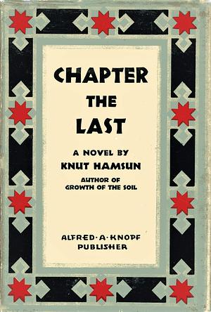 Chapter the Last by Knut Hamsun