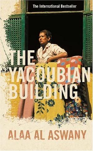 The Yacoubian Building by Alaa Al Aswany