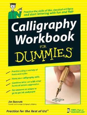 Calligraphy For Dummies by Jim Bennett