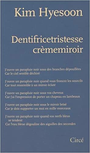 Dentifricetristesse crèmemiroir by Kim Hyesoon, 김혜순
