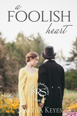A Foolish Heart by Martha Keyes