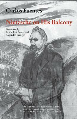 Nietzsche on His Balcony by Carlos Fuentes