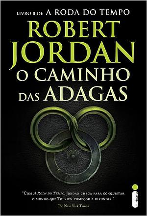 O caminho das adagas by Robert Jordan