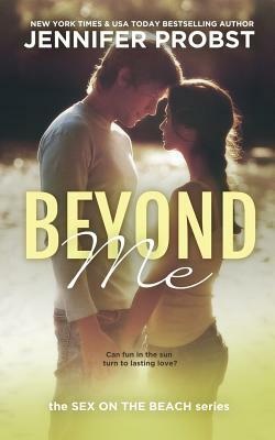 Beyond Me: Sex on the Beach by Jennifer Probst