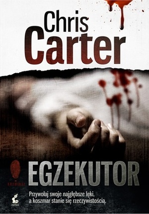 Egzekutor by Chris Carter, Krzysztof Mazurek