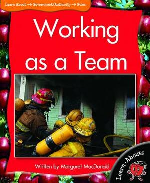 Working as a Team by Margaret MacDonald