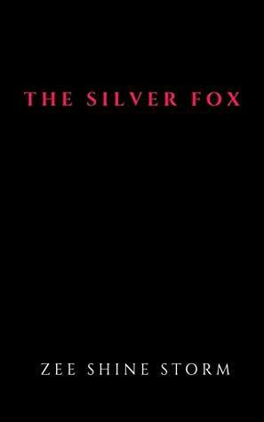 The Silver Fox by Z.S. Storm