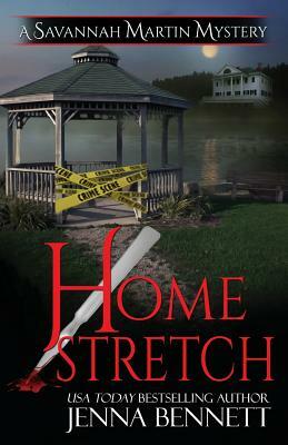 Home Stretch: A Savannah Martin Novel by Jenna Bennett