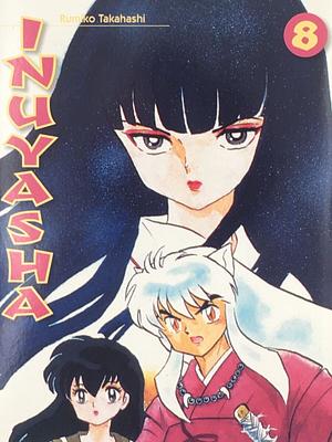 Inuyasha 8 by Rumiko Takahashi