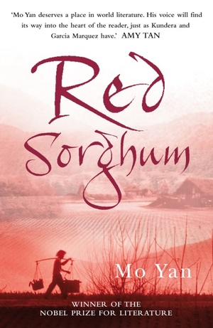 Red Sorghum by Mo Yan