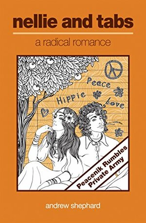 Nellie and Tabs: A radical romance by Andrew Shephard