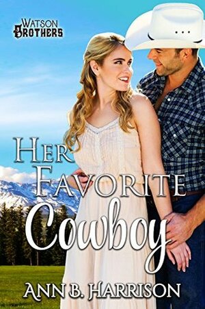 Her Favorite Cowboy by Ann B. Harrison