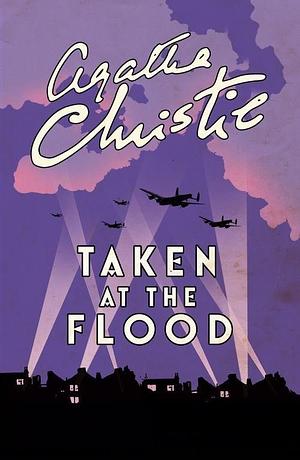 Taken at the Flood by Agatha Christie