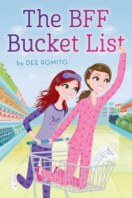 The BFF Bucket List by Dee Romito