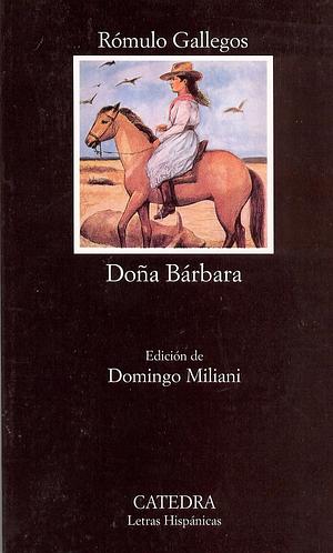 Doña Barbara by Rómulo Gallegos