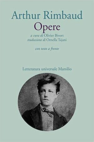 Opere by Arthur Rimbaud, Olivier Bivort