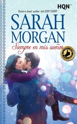 Siempre en mis sueños by Sarah Morgan