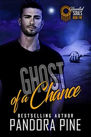 Ghost of a Chance by Pandora Pine