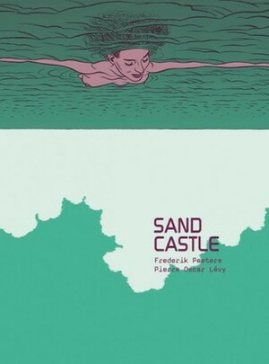 Sandcastle by Pierre Oscar Lévy, Frederik Peeters