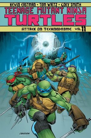 Teenage Mutant Ninja Turtles Volume 11: Attack on Technodrome by Tom Waltz