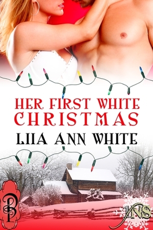 Her First White Christmas by Liia Ann White
