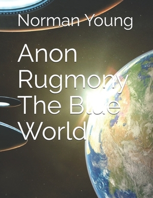 Anon Rugmony The Blue World by Norman Young