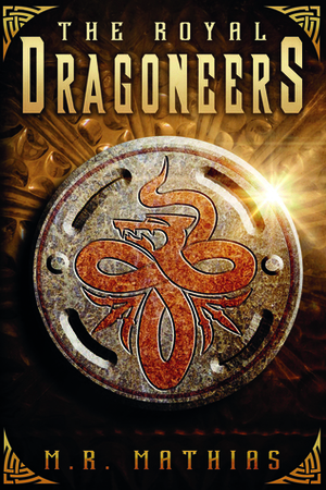 The Royal Dragoneers by M.R. Mathias