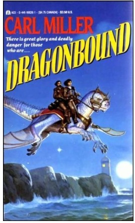 Dragonbound (Dragonbound #1) by Carl Miller