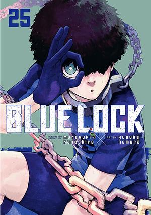 Blue Lock, Vol. 25 by Muneyuki Kaneshiro, Yusuke Nomura
