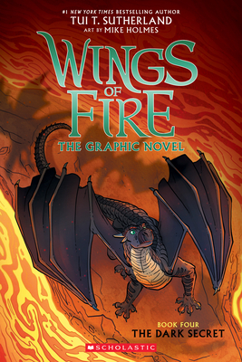 The Dark Secret (Wings of Fire Graphic Novel #4): A Graphix Book, Volume 4 by Tui T. Sutherland