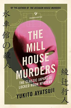The Mill House Murders by Yukito Ayatsuji
