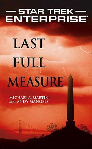 Last Full Measure by Michael A. Martin, Andy Mangels