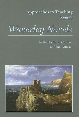 Approaches to Teaching Scott's Waverley Novels by 