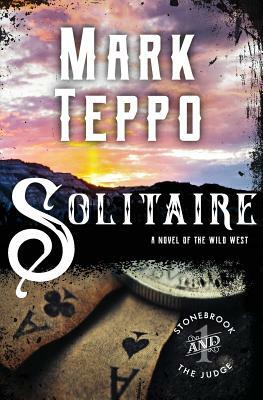 Solitaire by Mark Teppo