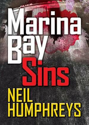 Marina Bay Sins by Neil Humphreys