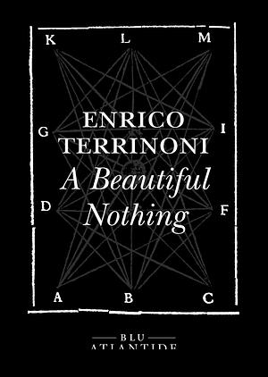 A beautiful nothing by Enrico Terrinoni