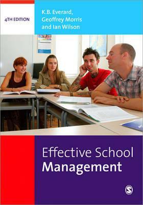 Effective School Management by Ian Wilson, Geoff Morris, Bertie Everard