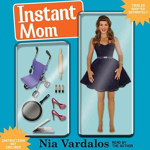 Instant Mom by Nia Vardalos