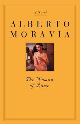The Woman of Rome by Lydia Holland, Alberto Moravia, Tami Calliope