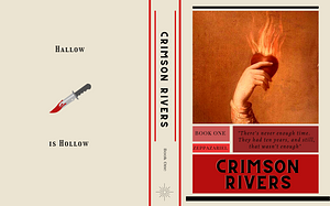 Crimson Rivers Book 1 by bizarrestars
