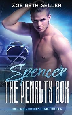 Spencer: The Penalty Box by Zoe Beth Geller