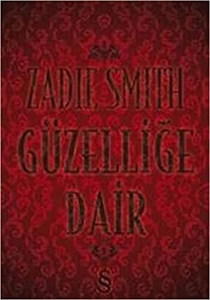 Güzelliğe Dair by Zadie Smith