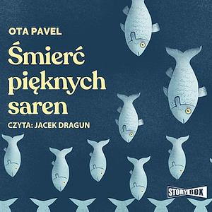 Śmierć pięknych saren by Ota Pavel