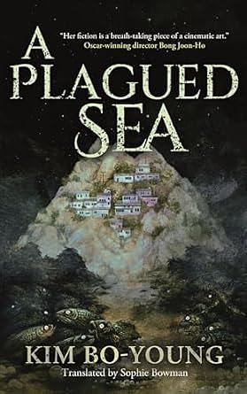 A Plagued Sea by Kim Bo-young